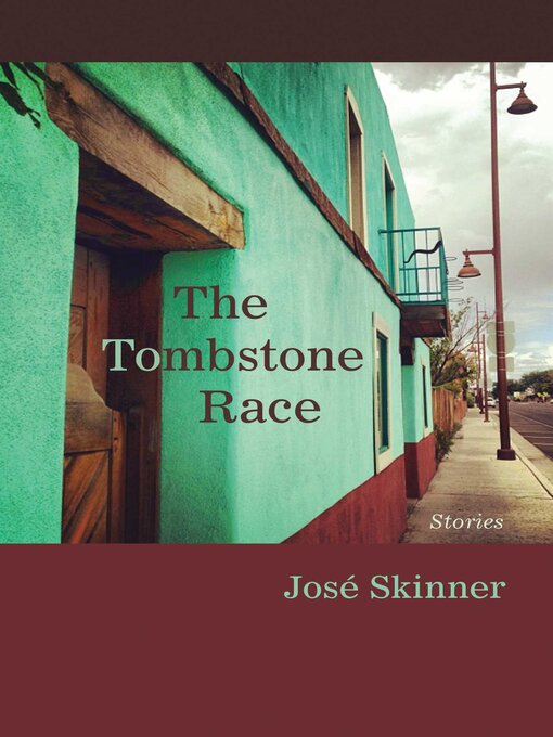 Title details for The Tombstone Race by José Skinner - Available